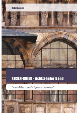 ROSEN-KRIEG - Achtzehnter Band