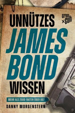 Unnützes James Bond Wissen