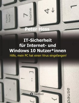 IT-Sicherheit für Internet- und Windows 10 Nutzer*innen