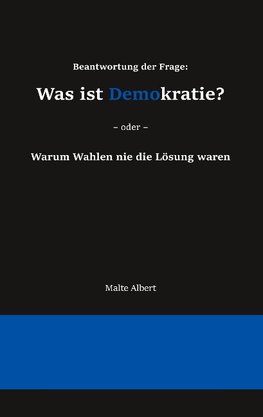 Beantwortung der Frage: Was ist Demokratie?