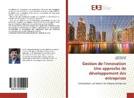 Gestion de l'innovationUne approche de développement des entreprises