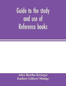 Guide to the study and use of reference books