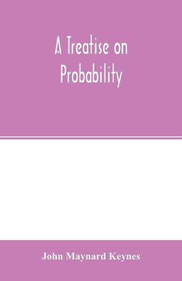 A treatise on probability