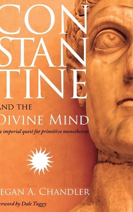 Constantine and the Divine Mind