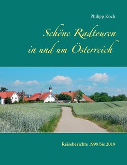 Schöne Radtouren in und um Österreich