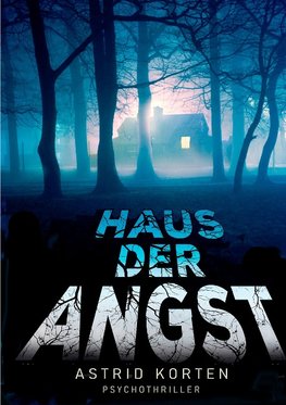 Haus der Angst