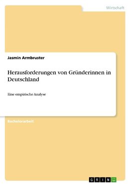 Herausforderungen von Gründerinnen in Deutschland