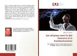 Les religieux sont-ils des humains et le transhumanisme