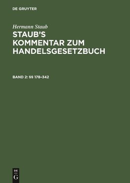 Staub's Kommentar zum Handelsgesetzbuch, Band 2, §§ 178-342