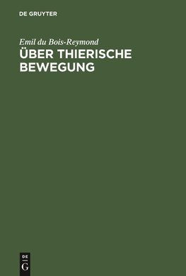 Über thierische Bewegung