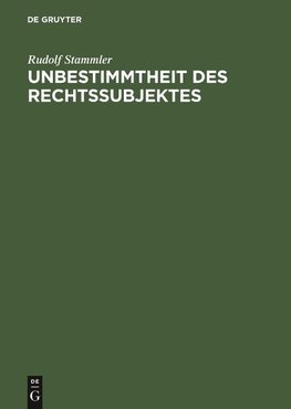 Unbestimmtheit des Rechtssubjektes