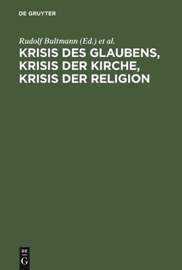 Krisis des Glaubens, Krisis der Kirche, Krisis der Religion