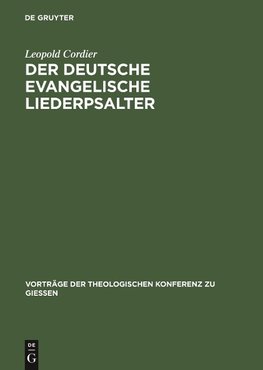 Der deutsche evangelische Liederpsalter