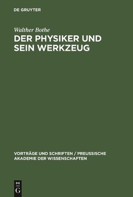 Der Physiker und sein Werkzeug