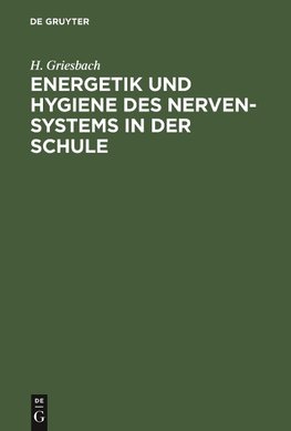 Energetik und Hygiene des Nerven-Systems in der Schule