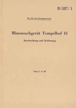 D 587/1 Minensuchgerät Tempelhof 41 - Beschreibung und Bedienung