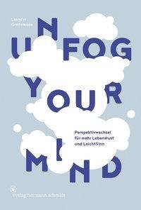 Unfog your mind