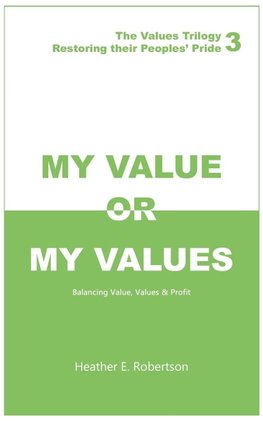 My Value or My Values Restoring Their Peoples' Pride