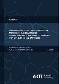 Weiterentwicklung experimenteller Methoden zur Ermittlung thermodynamischer Werkstoffdaten von Lithium-Ionen-Batterien