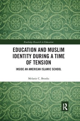 Education and Muslim Identity During a Time of Tension