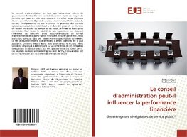 Le conseil d'administration peut-il influencer la performance financière