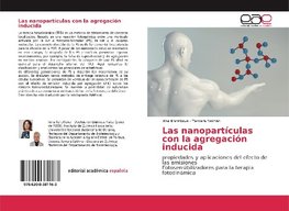 Las nanopartículas con la agregación inducida