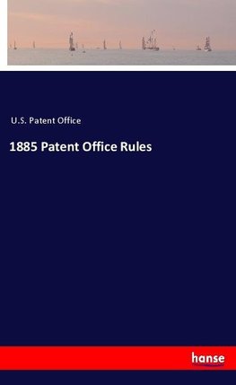 1885 PatentOffice Rules