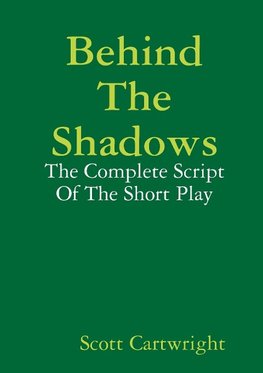 Behind The Shadows