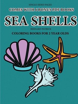 Coloring Book for 2 Year Olds (Sea Shells)