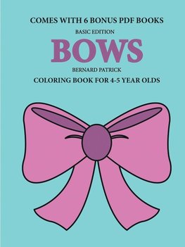 Coloring Books for 4-5 Year Olds (Bows)