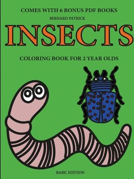 Coloring Books for 2 Year Olds (Insects)