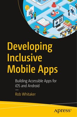 Developing Inclusive Mobile Apps