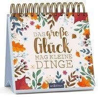 Das große Glück mag kleine Dinge