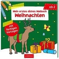 Mein erstes dickes Malbuch Weihnachten