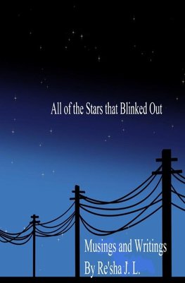 All of the Stars that Blinked Out