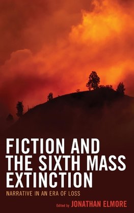 Fiction and the Sixth Mass Extinction