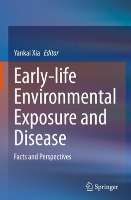 Early-life Environmental Exposure and Disease