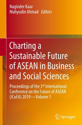 Charting a Sustainable Future of ASEAN in Business and Social Sciences