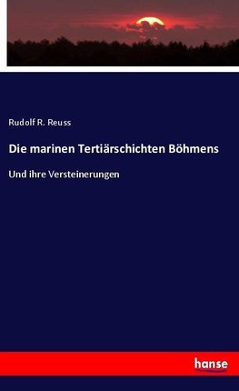 Die marinen Tertiärschichten Böhmens