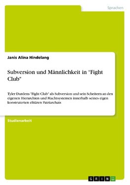 Subversion und Männlichkeit in "Fight Club"