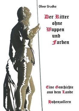 Der Ritter ohne Wappen und Farben