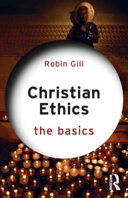 Christian Ethics: The Basics