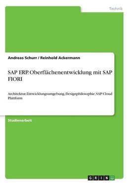 SAP ERP. Oberflächenentwicklung mit SAP FIORI