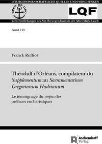 Theodulf d'Orléans, compilateur du Supplementum au Sacramentarium Gregorianum Hadrianum