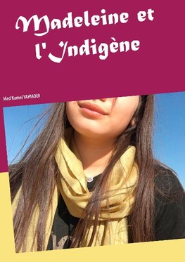 Madeleine et l'Indigène