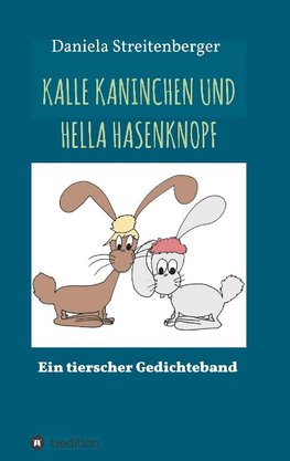 KALLE KANINCHEN UND HELLA HASENKNOPF