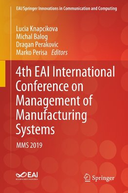 4th EAI International Conference on Management of Manufacturing Systems