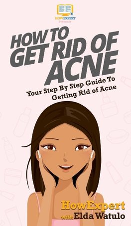 How To Get Rid of Acne