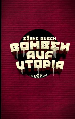 Bomben auf Utopia