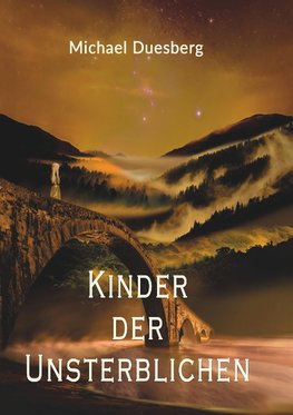 KINDER DER UNSTERBLICHEN